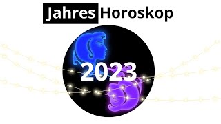 Jahreshoroskop 2023 Zwillinge ♊  Bis Mai liegt jede Menge Liebe in der Luft [upl. by Mendelson]