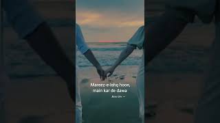 MareezeIshq hoon main kar de dawaa💜 Lyrics   aesthetic videos  short video lyrics videos [upl. by Shanta355]