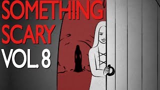 Something Scary Vol 8  Scary Story Time Compilation  Something Scary  Snarled [upl. by Karub504]