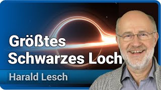 Größtes Schwarzes Loch entdeckt  Neues aus dem Universum • Harald Lesch [upl. by Tubb136]