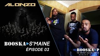 Alonzo  « Des fois on est en avance sur les américains » Booska Smaine  Episode 35 [upl. by Liam]