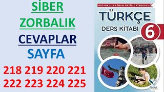 SİBER ZORBALIK İZLEME Metni 6 Sınıf Türkçe Ders Kitabı Sayfa 218 219 220 221 222 223 224 225 [upl. by Hameean736]