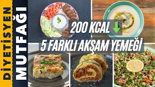 200 KALORİ ALTI 5 FARKLI AKŞAM YEMEĞİ TARİFİ [upl. by Lissy]