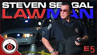 Lawman EP5 2009  Steven Seagal  Comedic TV Review [upl. by Aekim]