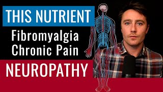 This Unknown Nutrient For Fibromyalgia Chronic Pain amp Neuropathy [upl. by Ahtiekal]