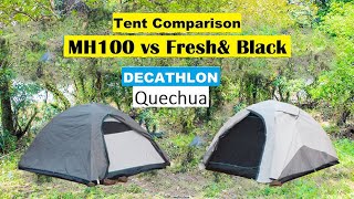 Decathlon Quechua MH100 Vs Fresh Black  Camping Tent Comparison  Tent review MH100 and Fresh Black [upl. by Eelyrag]