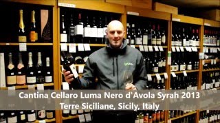 Cantina Cellaro Luma Nero dAvola Syrah 2013 [upl. by Nilla]