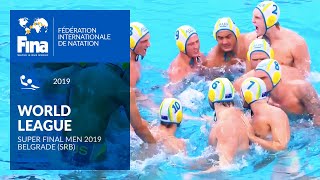 FINA Water Polo World League  Super Final Men 2019  Belgrade SRB [upl. by Nylaret]