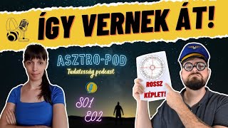 Asztrológiai TÉVHITEK és HAZUGSÁGOK amiket már VELED is próbáltak elhitetni  AsztroPod S01 E02 [upl. by Lauryn697]