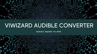 How to Use ViWizard Audible Converter  ViWizard Tutorial [upl. by O'Neil]