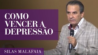 Pastor Silas Malafaia  Como Vencer a Depressão [upl. by Maunsell]