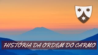 ORIGEM DA ORDEM DO CARMO [upl. by Nairod]