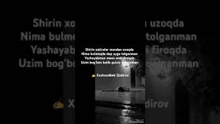 ✍️Xushnudbek Qodirovxushnudbekqodirov62qashqadaryosheriyatsherlarshoubiznestoprekreelslove [upl. by Seko]