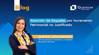 Atención de Esquelas por Incremento Patrimonial no Justificado [upl. by Magna]