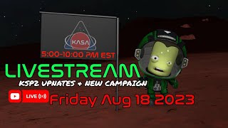 LIVE on YT Chat decides mission objectives KSP 2 Livestream Campaign [upl. by Higginbotham710]