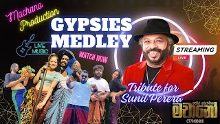 Tribute to Sunil Perera Gypsies from Machano Music Band [upl. by Deane]