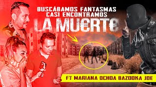 Buscábamos fantasmas casi encontramos la mu€rt€ Ft soymarianaochoa y bazookajoeradio6233 [upl. by Yerroc]