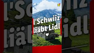 «Schweizer Woche»  Lidl Schweiz [upl. by Yhtommit752]