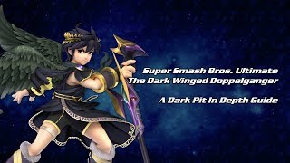 Dark Winged Doppelganger  Dark Pit In Depth Guide  Super Smash Bros Ultimate [upl. by Rebhun]