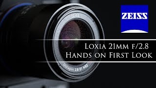 Zeiss Loxia 21mm F28 First Look  4K [upl. by Ted]