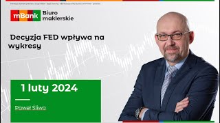 Decyzja FED wpływa na wykresy  Bieżąca AT  2024 02 01 [upl. by Sang]