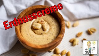 Erdnusscreme  Erdnussbutter mit dem Thermomix [upl. by Marbut]