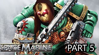 SPACE MARINE 2 PLAYTHORUGH PART 5 MISSION 5 DELIVER A MESSAGE TO MARNEUS CALGAR [upl. by Siaht]