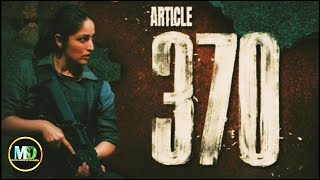 ARTICLE 370 trailer review [upl. by Ibot]