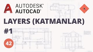 AutoCAD Dersleri 42  Layers Katmanlar  1 [upl. by Goeger]