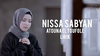 NISSA SABYAN  Atouna El Toufole  Lirik [upl. by Adey]