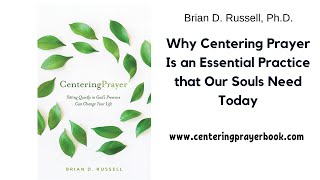 Why Centering Prayer is an Essential Practice that Our Souls Need Today [upl. by Yednil]