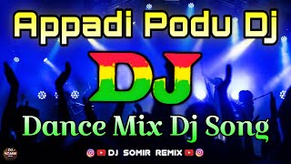 Appadi Podu Dj Song  Tamil Dj Song  Viral Dj Song  Dance Mix  Appadi Podu Dj  New Dj Remix [upl. by Eillehs753]