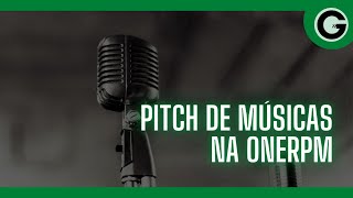 PITCH DE MÚSICAS PARA PLAYLISTS na OneRPM [upl. by Bannon]