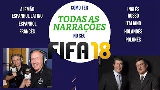 Como ter todas as narrações  FIFA18 [upl. by Eilrak]