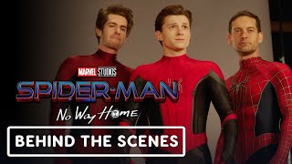 SpiderMan No Way Home  Official Behind The Scenes  Tom Holland Andrew Garfield Tobey Maguire [upl. by Bryce]