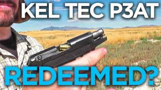 Kel Tec P3AT Redeemed [upl. by Bronez922]