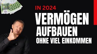 Vermögen aufbauen 2024 [upl. by Sassan]