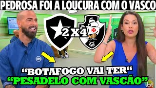 PEDROSA FOI A LOUCURA E ALOPROU TODO MUNDO MASSACRE DO VASCO NOTICIAS DO VASCO DA GAMA HOJE [upl. by Aluor]