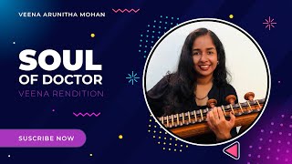 Soul of Doctor  Bgm Veena  Arunitha Mohan [upl. by Hands]