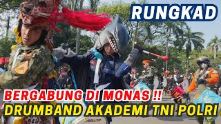 RUNGKAD ⁉️ ASLI KEREN DRUMBAND AKADEMI TNI POLRI DI MONAS 🔥 drumband aau akmil aal akpol [upl. by Ttegdirb]