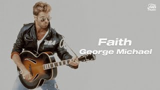 George Michael  Faith LetraLegenda [upl. by Nanete]