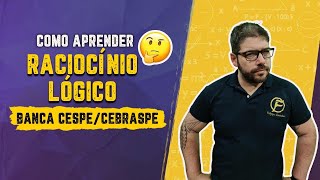 Como aprender RACIOCÍNIO LÓGICO Banca CESPECEBRASPE  Concursos 2021 [upl. by Gosselin518]