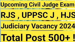 Upcoming Civil Judge Vacancy 2024  RJS  UPPSC J HJS  Total Post 500 [upl. by Punke660]