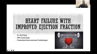 Heart Failure with improved ejection Fraction  Dr Akif Baig [upl. by Knick85]