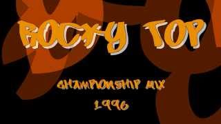 Rocky Top Championship Mix  1996 [upl. by Stouffer]