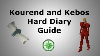 Kourend and Kebos Hard Achievement Diary Guide [upl. by Bartlet]