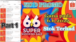 Part 1 KOD PROMO Shopee 66 Super Shocking Sale 2022 How to Input Promo CodeShopee Malaysia [upl. by Niehaus]