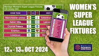 Womens Super League Fixtures  WSL Table  12th13th October 2024 [upl. by Edahs557]