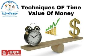 Techniques of time value of money [upl. by Gnah768]