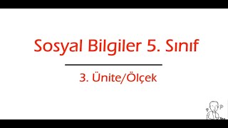 5 Sınıf Sosyal Bilgiler  3 Ünite Ölçek ve Ölçek Çeşitleri Özlem Hoca [upl. by Fatsug303]